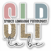 SLP to be -Future Speech language Pathologist gift シール (正面)