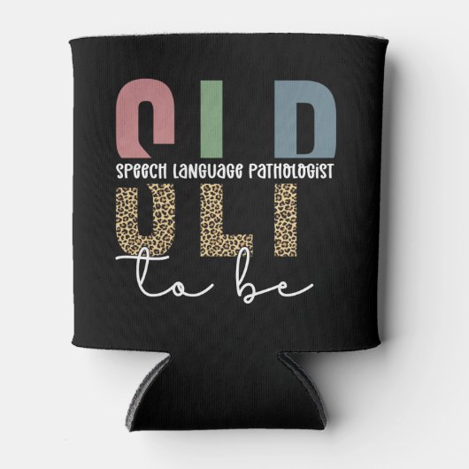 SLP to be -Future Speech language Pathologist gift 缶クーラー (正面)