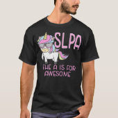 SLPA Unicorn for Speech Language Pathologist Assis Tシャツ (正面)