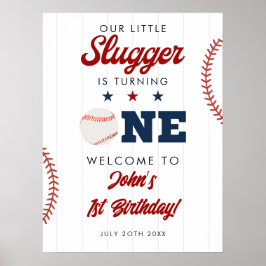 Slugger Baseball 1st Birthday Welcome Sign ポスター