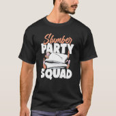 Slumber Party Squad   Matching Sleepover Pajama Tシャツ (正面)
