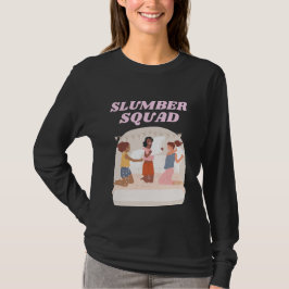 Slumber Squad Party Sleepover Tシャツ