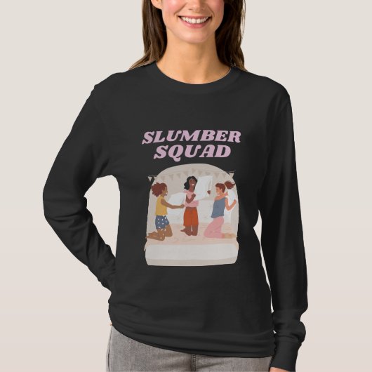 Slumber Squad Party Sleepover Tシャツ (正面)