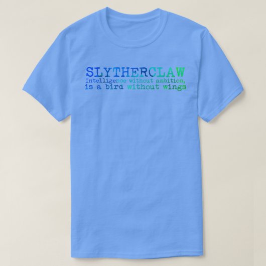Slytherclaw Quote  Tシャツ (デザイン正面)
