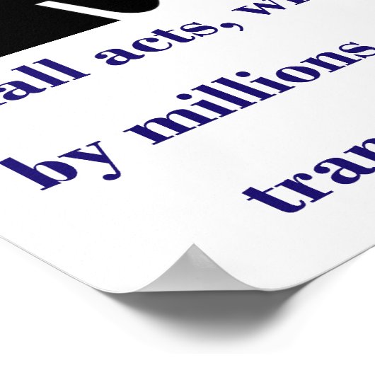 Small Acts When Multiplied By Millions - Climate C ポスター (角)