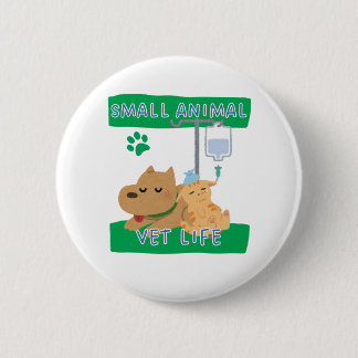 Small Animal Vet Life – Vet Dog and Cat Design 缶バッジ