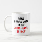 Small Business Owner by Day Zombie Slayer by Night コーヒーマグカップ (左)