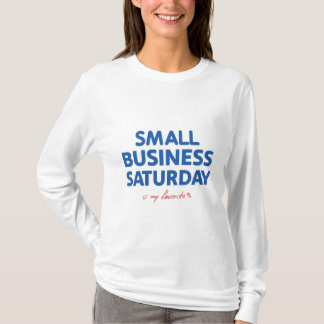 Small Business Saturdayは私のお気に入りの Tシャツ