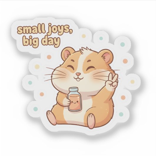 Small Joys Big Day – Cute Hamster Aesthetic シール (正面)