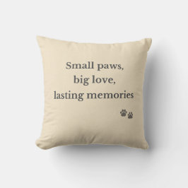 Small Paws Big Love Memorial Pillow クッション