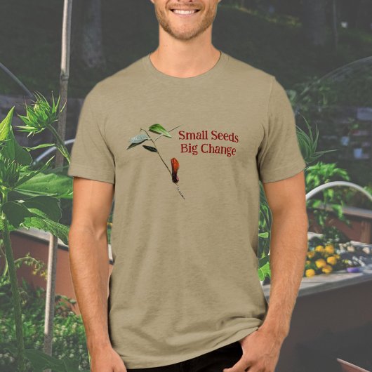 Small Seeds Big Change Eco-friendly Earth Day トライブレンドTシャツ