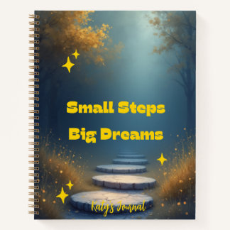 Small Steps, Big Dreams – Inspirational Notebook ノートブック