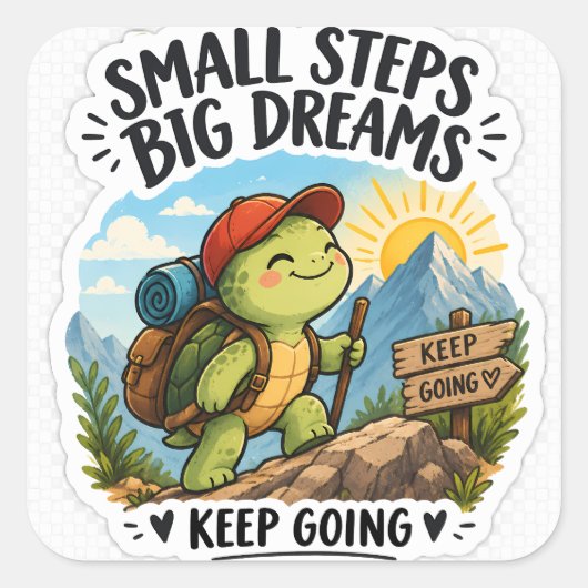 Small Steps Big Dreams Turtle Sticker | Cute Motiv スクエアシール (正面)