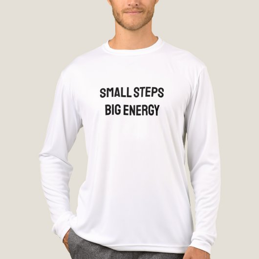Small steps. Big energy トライブレンドＴシャツ (正面)