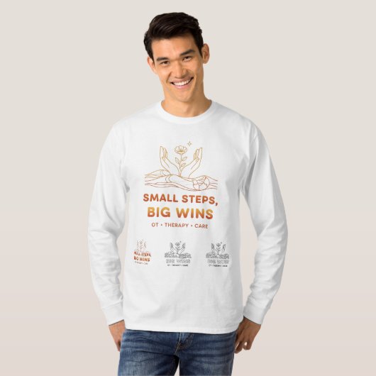 Small Steps Big Wins – Motivational OT Therapy Art Tシャツ (正面フル)