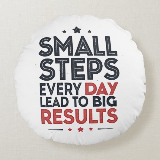 Small Steps Every Day Lead – Motivational Quote De ラウンドクッション (正面)
