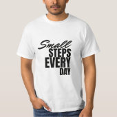  Small Steps Every Day | Motivational Quote  Tシャツ (正面)