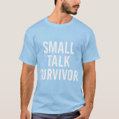 SMALL TALK SURVIVOR Tシャツ (正面)