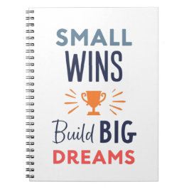 Small Wins Build Big Dreams ノートブック
