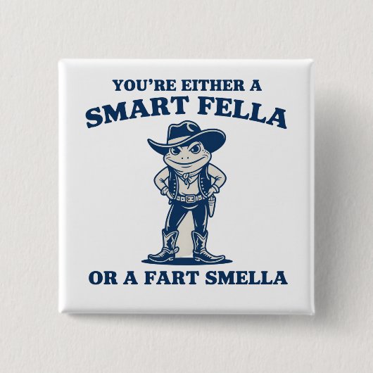 Smart Fella or Fart Smella Retro Frog Meme Funny 缶バッジ (正面)