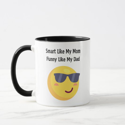 Smart Like Mom, Funny Like Dad マグカップ (左)
