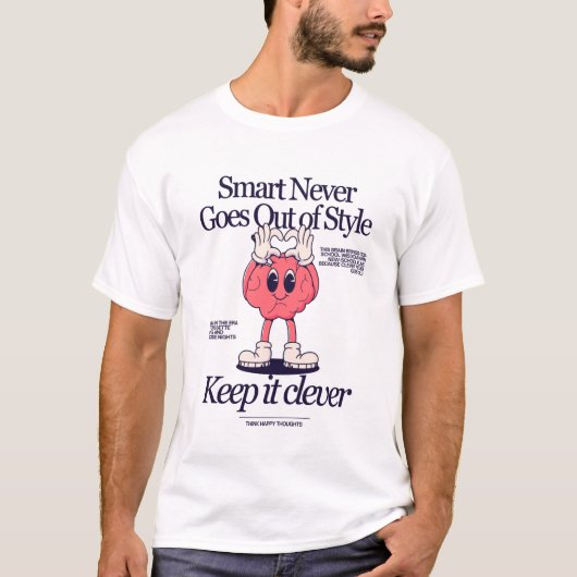 Smart Never Goes Out of Style Tシャツ (正面)