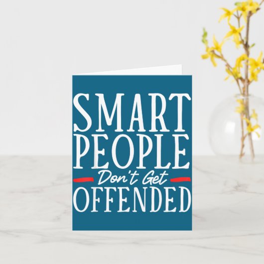 Smart People Don't Get Offended  カード (黄色い花)