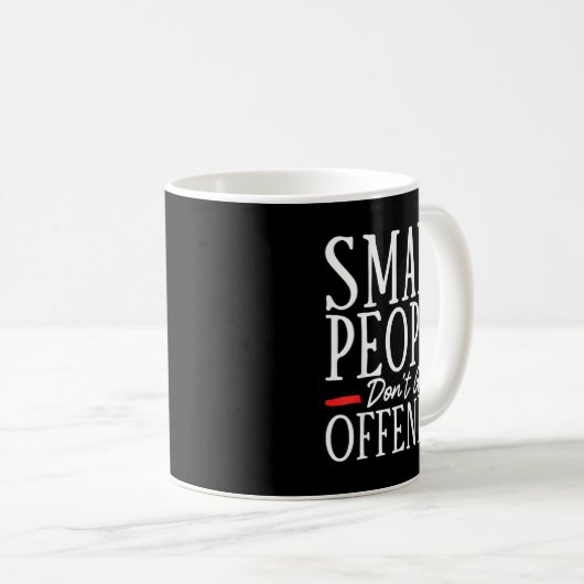Smart People Don't Get Offended コーヒーマグカップ (正面右)