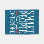 Smart People Don't Get Offended  フリースブランケット (正面(横))