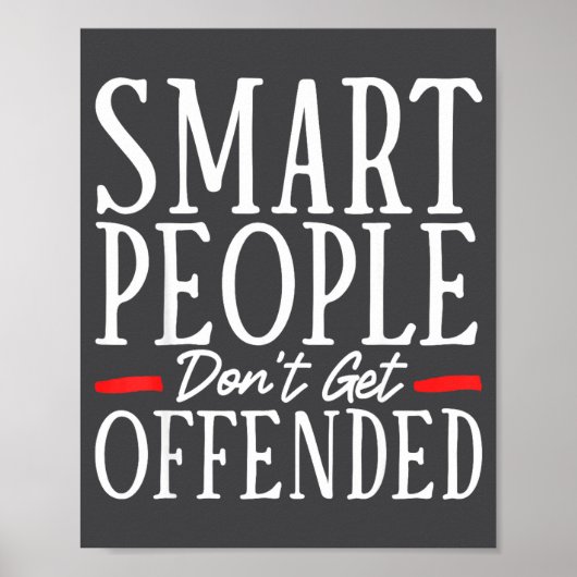 Smart People Don't Get Offended ポスター (正面)
