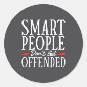 Smart People Don't Get Offended ラウンドシール (正面)
