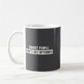 Smart People Don't Get Offended Sarcastic Saying  コーヒーマグカップ (左)