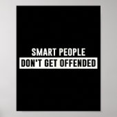 Smart People Don't Get Offended Sarcastic Saying  ポスター (正面)