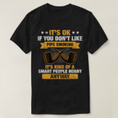 Smart People Hobby Pipe Smoking  Tシャツ (デザイン正面)