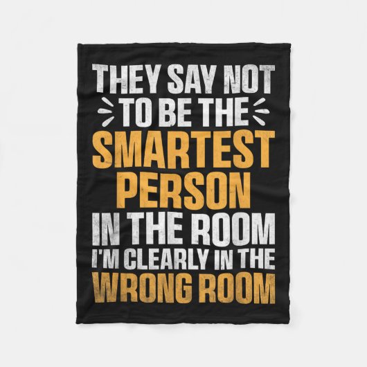 Smartest Person In The Room Funny Quote Wrong Room フリースブランケット (正面)