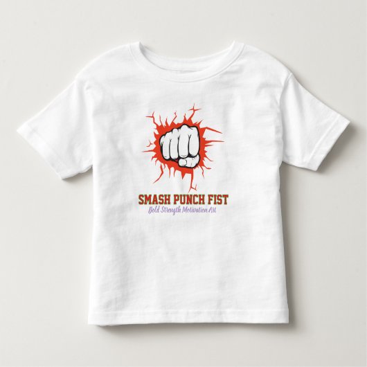 Smash Punch Fist – Bold Strength Motivation Art トドラーTシャツ (正面)