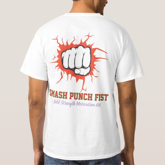 Smash Punch Fist – Bold Strength Motivation Art Tシャツ (裏面)