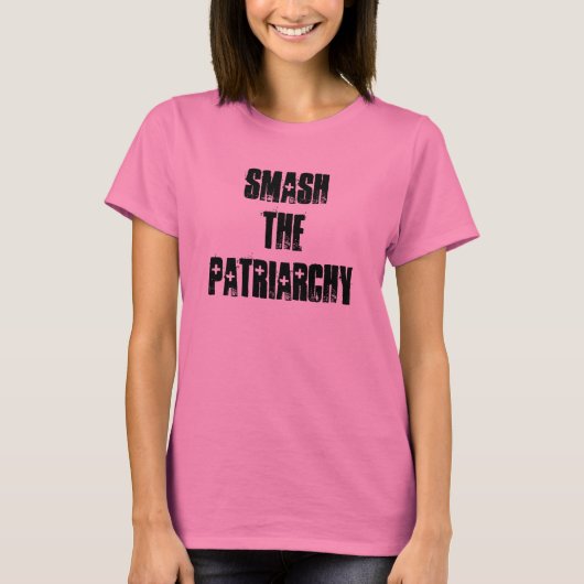 "Smash The Patriarchy" T-shirt Tシャツ (正面)