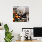 Smell the Flowers  ポスター (ホームオフィス)