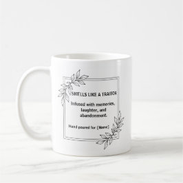 Smells Like A Traitor Coworker Leaving Mug コーヒーマグカップ