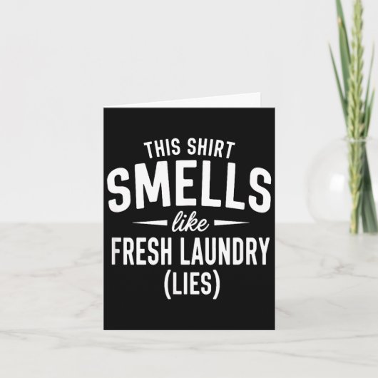 Smells Like Clean Laundry Lies Funny Sarcastic Quo カード (正面)