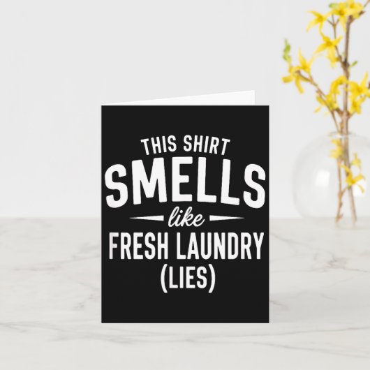 Smells Like Clean Laundry Lies Funny Sarcastic Quo カード (黄色い花)