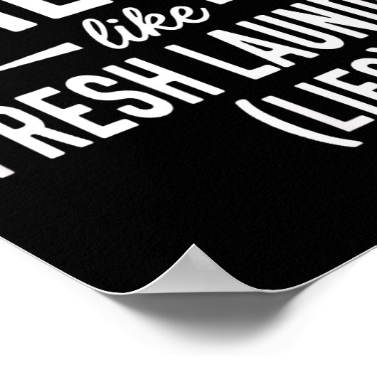 Smells Like Clean Laundry Lies Funny Sarcastic Quo ポスター (角)