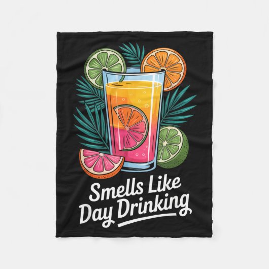 Smells Like Day Drinking _4  フリースブランケット (正面)