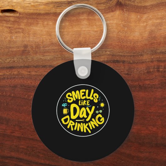 Smells Like Day Drinking Trendy Drinking Funny Gra キーホルダー (正面)