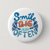 Smile Big Laugh Often Throw Pillow Button 缶バッジ (正面)