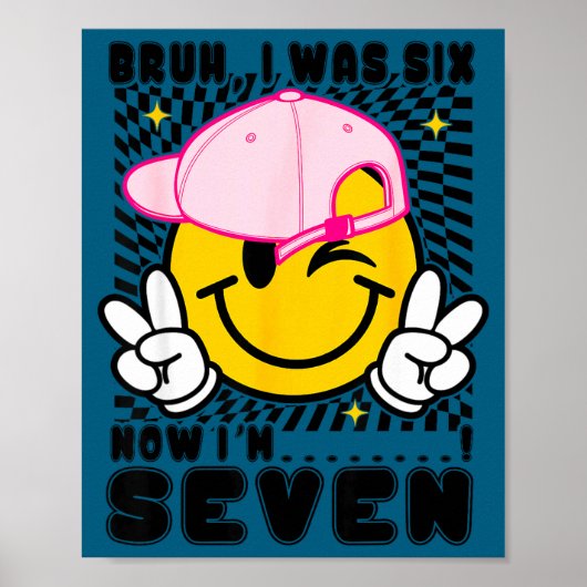 Smile face 7th birthday was 6 7 checkered bruh ポスター (正面)