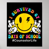 Smile Face I Survived 67 Days Of School Counselor  ポスター (正面)