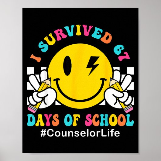 Smile Face I Survived 67 Days Of School Counselor  ポスター (正面)