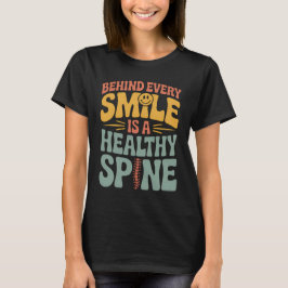 Smile Healthy Spine Chiropractor Quote Design Tシャツ